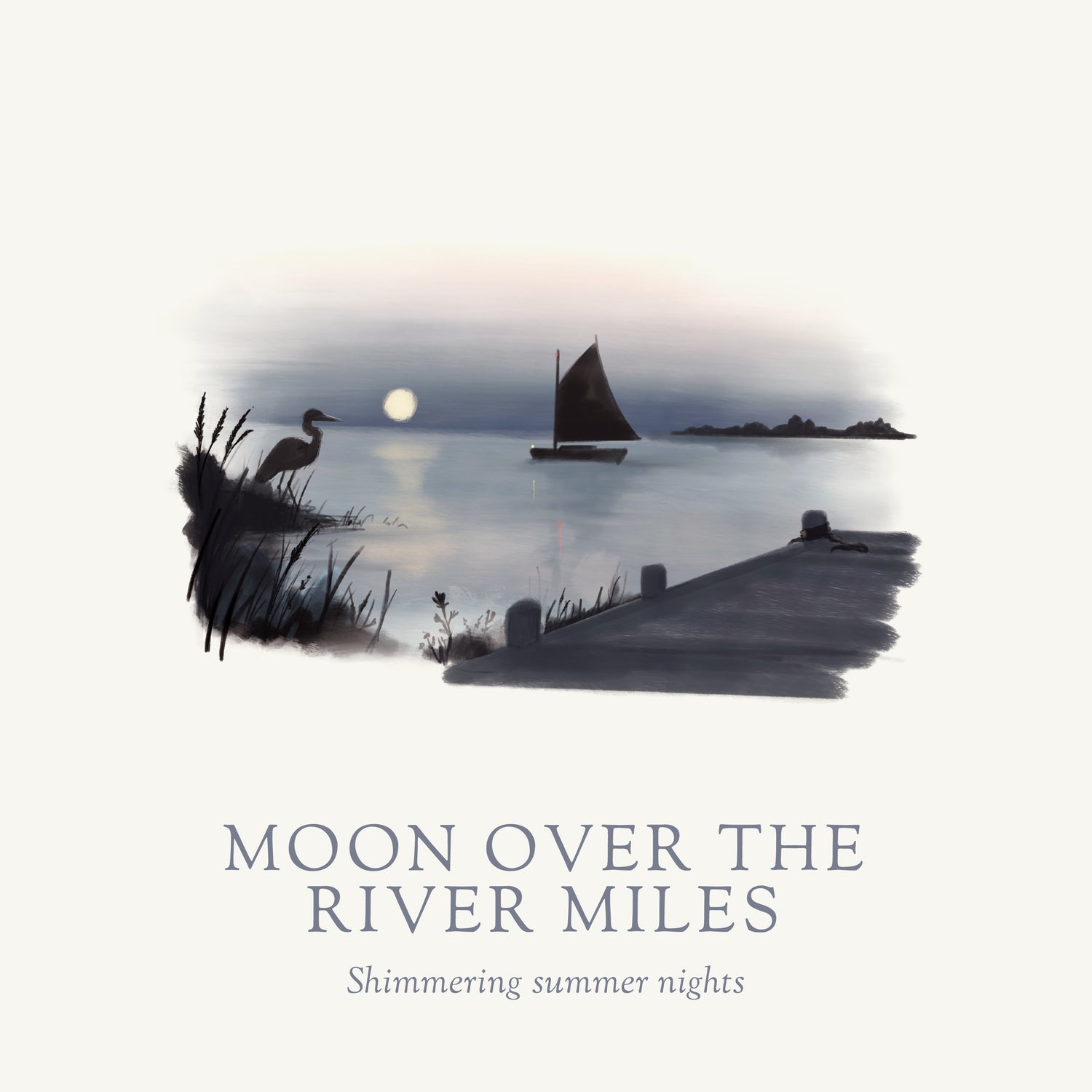 Sailing boat on a river with a heron and moonlit sky, text &