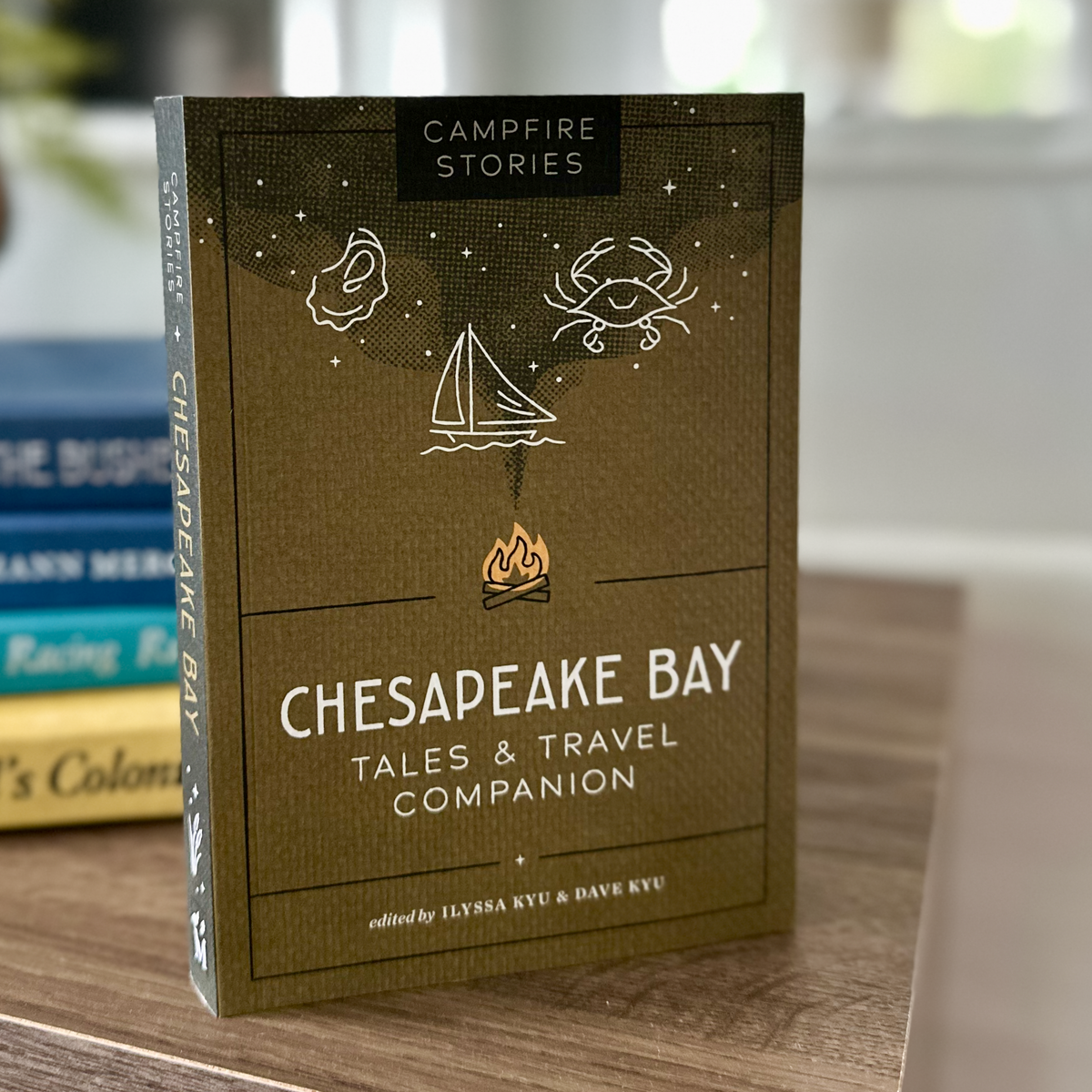 Campfire Stories: Chesapeake Bay — Tales &amp; Travel Companion Book